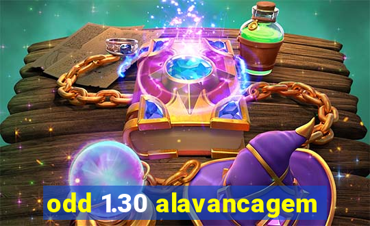 odd 1.30 alavancagem